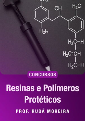 Resinas e Polímeros Protéticos para Concurso