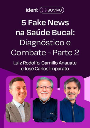 Parte2: 5 Fake News na Saúde Bucal: Parte2: 5 Fake News na Saúde Bucal: Diagnóstico e Combate