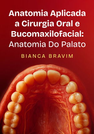 Anatomia aplicada a Cirurgia Oral e Bucomaxilofacial: Anatomia Do Palato